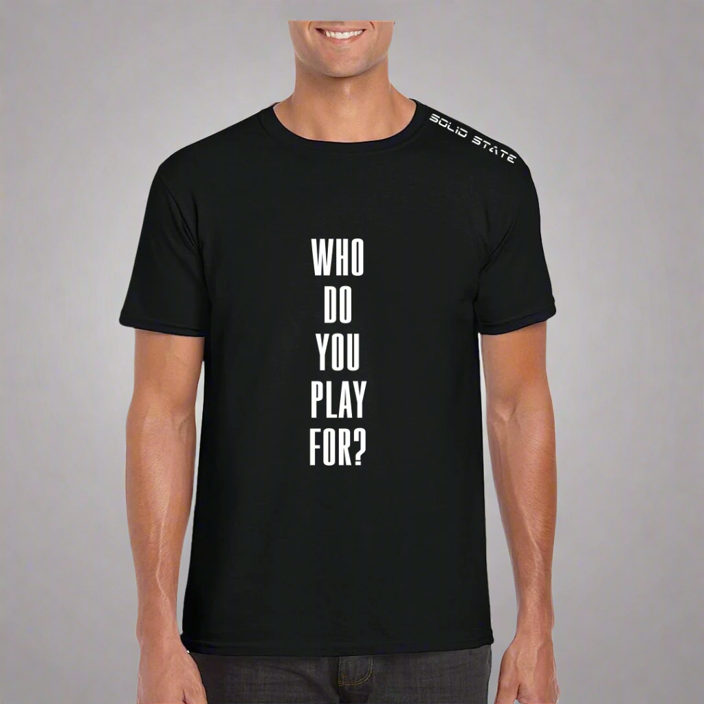 Who Do You Play For TEE